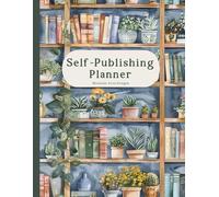 Self-Publishing Planner: Plan your publishing goals and projects for the year!
