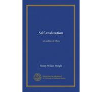 Self-realization: an outline of ethics
