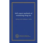 Self-report methods of estimating drug use: meeting current challenges to validity