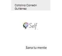 Self: Sana tu mente