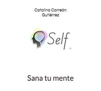 Self: Sana tu mente