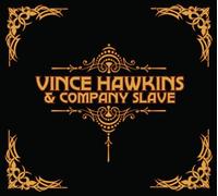 Self-Titled by Vince Hawkins & Company Slave (2011-01-18)