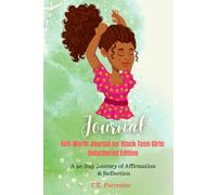 Self-Worth Journal for Black Girls: Unbothered Edition: A 90-Day Journey of Affirmation and Reflection