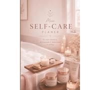 Selfcare Journal - Ich bin wichtig: Bewusster leben, besser für dich sorgen und kleine Routinen für mehr Wohlbefinden, Ernährung, Bewegung und innere Ruhe entwickeln