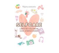 Selfcare: libro de colorear con afirmaciones