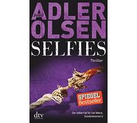Selfies: Der siebte Fall für das Sonderdezernat Q in Kopenhagen Thriller: 7