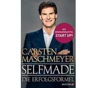 Selfmade: Die Erfolgsformel - Mit Gründerkapitel START UP!