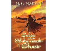 Selim and the Golden Sands of Shazir