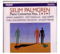 Selim Palmgren - Piano Concertos Nos. 2, 3 & 5