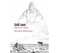 Selk Nam: Fragmentos De Un Exterminio