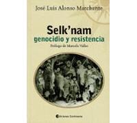 Selk'nam. Genocidio y resistencia