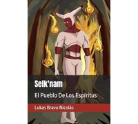 Selk'nam: El Pueblo De Los Espíritus
