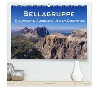 Sellagruppe - Traumhafte Ausblicke in den Dolomiten (hochwertiger Premium Wandkalender 2026 DIN A2 quer), Kunstdruck in Hochglanz: Ansichten von und auf die Sellagruppe in den Südtiroler Alpen
