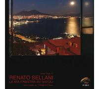 Sellani Renato - La Mia Finestra Su Napoli
