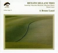 Sellani Renato Trio - A Bruno Lauzi