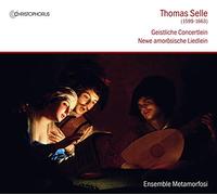 Selle: Geistliche, Newe Amorosische Liedlein / Ensemble Metamorfosi