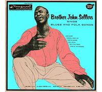 Sellers, Brother John - Sings Blues and Folk Songs