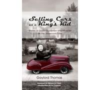 Selling Cars as a King's Kid: Stories of God's Guidance and Miracles on the Showroom Floor