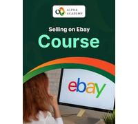 Selling on Ebay Course - Alpha Academy Key - GLOBAL
