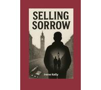 Selling Sorrow: When The Past Refuses To Stay Buried...