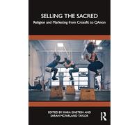 Selling the Sacred: Religion and Marketing from Crossfit to QAnon
