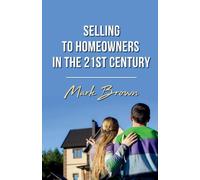 Selling To Homeowners in the 21st Century