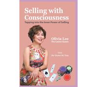 Selling with Consciousness: Tapping into the Inner Power of Selling