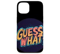 Sello gráfico Nice Guess What para Hombre y Mujer Carcasa para iPhone 13