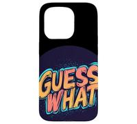 Sello gráfico Nice Guess What para Hombre y Mujer Carcasa para iPhone 15 Pro