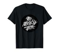 Sello Pretty No Mercy for You Camiseta