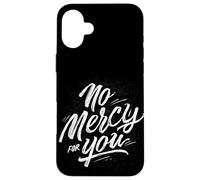 Sello Pretty No Mercy for You Carcasa para iPhone 16 Plus