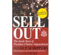 Sellout: The Inside Story of President Clinton's Impeachment