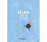 Selma, ¡así no se hace!: 22 (Akal Infantil)