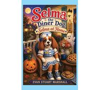 Selma at Home: 2 (Selma the Diner Dog)