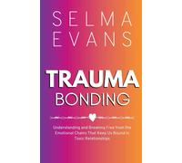 Selma Evans Trauma Bonding (Tapa blanda) (Importación USA)