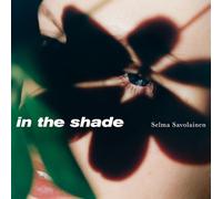 Selma Savolainen - in the shade