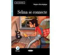 Selma se connecte. Con App. Con CD Audio: Selma se connecte + CD + App