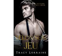 Selon Son Jeu: Une romance d'amis à amants avec fausses fiançailles (Les Milliardaires Callahan)