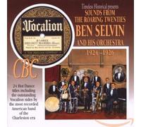 Selvin,Ben & His Orchestra - 1924-26: Sounds from the Roaring Twenties