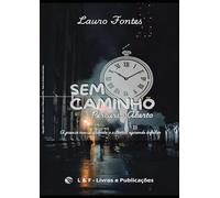 SEM CAMINHO: Percurso Aberto