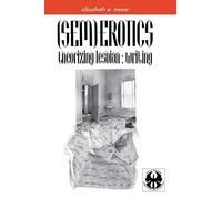 (Sem)Erotics: Theorizing Lesbian: Writing: 18 (The Cutting Edge: Lesbian Life and Literature Series)