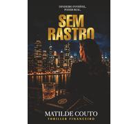 SEM RASTRO: O PREÇO DO PODER