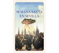 Semana Santa En Sevilla (Andalucía)