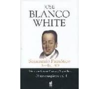 Semanario Patriotico: Sevilla 1809 (obras Completas Vol. 1)