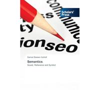 Semantics: Sound, Reference and Symbol