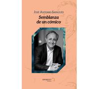 SEMBLANZA DE UN CóMICO | José Antonio Sayagués