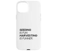 Sembrar es Divertido Cosechar es más Divertido (Declaración de jardinería) Carcasa para iPhone 15 Plus