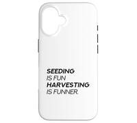 Sembrar es Divertido Cosechar es más Divertido (Declaración de jardinería) Carcasa para iPhone 16