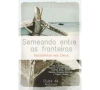 Semeando Entre As Fronteiras (ebook)