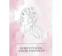 Sementes de Amor-Próprio
